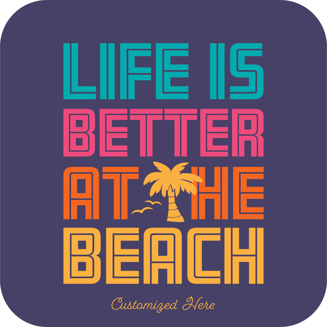 Life is Better at the Beach (Purple) [Design 44]