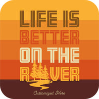 Life is Better on the River (Orange Stripes) [Design 45]