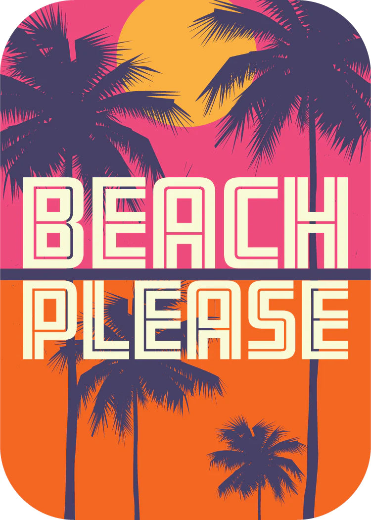 Beach Please [Design 48]