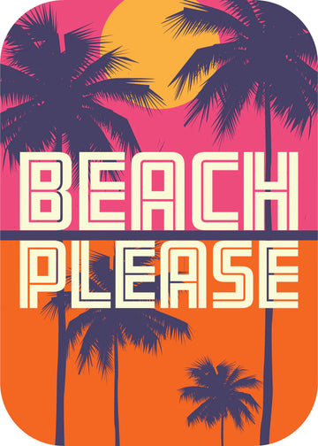 Beach Please [Design 48]