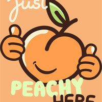 Just Peachy Here [Design 50]