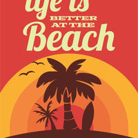 Life is Better at the Beach (Red) [Design 1]