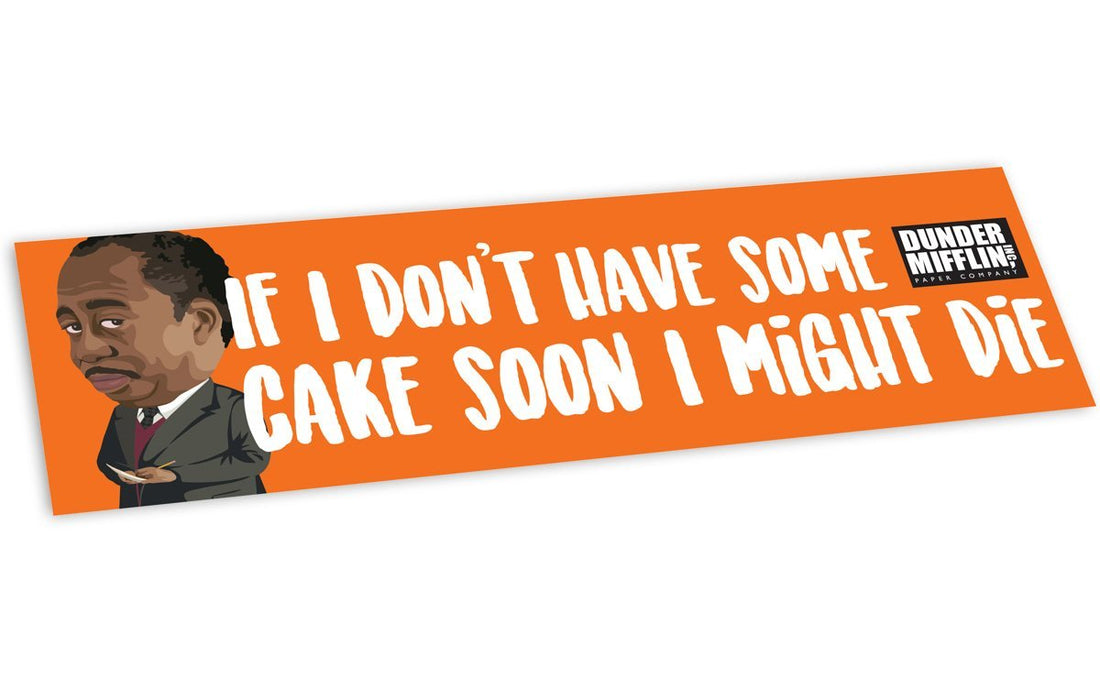 Bumper Sticker: The Office "If I Don't Have Some Cake Soon" - Pack of 6