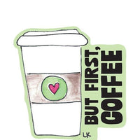 Sticker: But First Coffee - Pack of 6